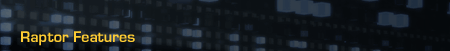  Raptor Features